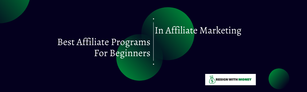 Best Affiliate Programs For Beginners feature 1